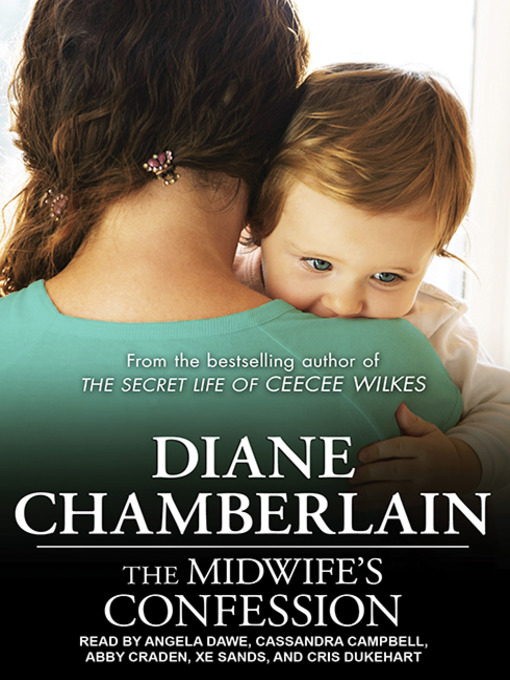 Title details for The Midwife's Confession by Diane Chamberlain - Wait list